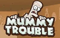 Mummy Trouble